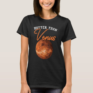 Camiseta Más Caliente Que Venus Astronomía Telescopio Astró