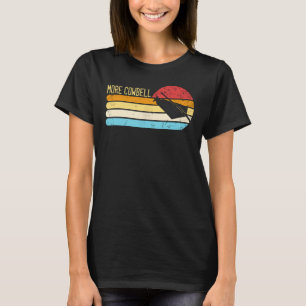 Camiseta Más campana de vaca 1