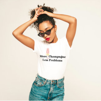 Camiseta "Más champagne, menos problemas" Fiesta divertida