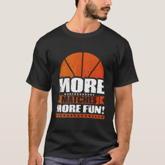 Camiseta Más coincidencias con más idea de regalo de jugado