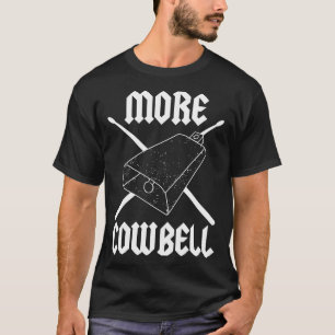 Camiseta Más Cowbell Drummer gráfico Funny Classic Rock Te