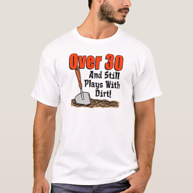 Camiseta Más De 30 Juega Con Suciedad (Anverso)