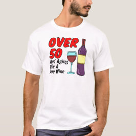 Camiseta Más De 50 Años Como Vino