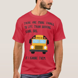 Camiseta Más De Un Conductor De Autobús Escolar Divertido D