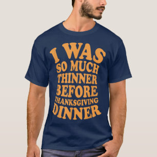 Camiseta Más delgado antes de la cena Comida familiar Graci