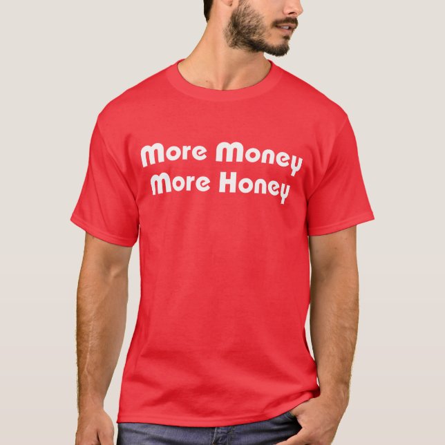 Camiseta Más dinero más miel (Anverso)