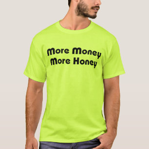 Camiseta Más dinero más miel