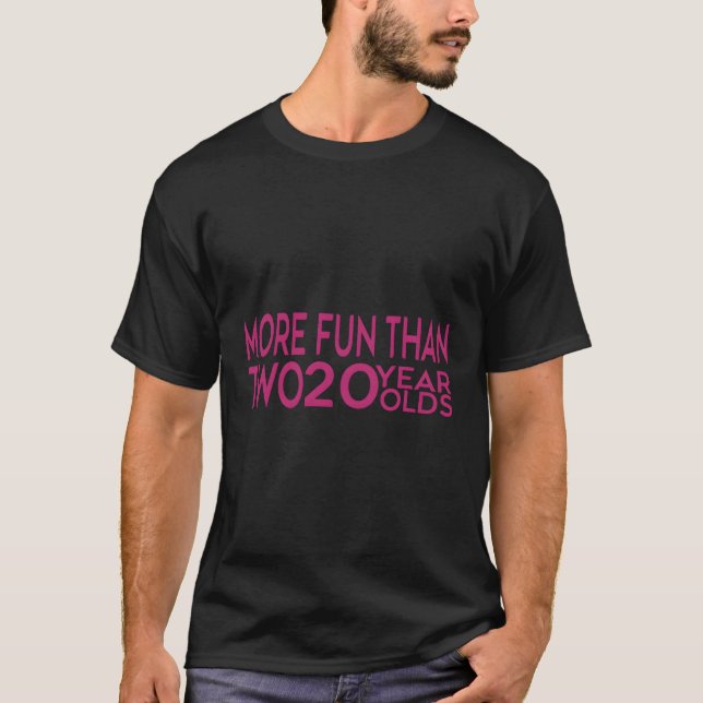 Camiseta Más Divertido Que Dos 20 S 40 (Anverso)