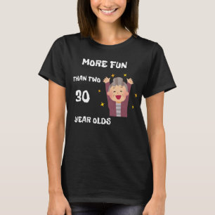 Camiseta Más Divertido Que Dos Niños De 30 Años