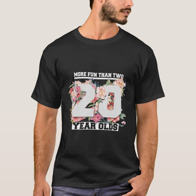 Camiseta Más Divertido Que Dos Niños De Veinte Años 40 Cump (Anverso)
