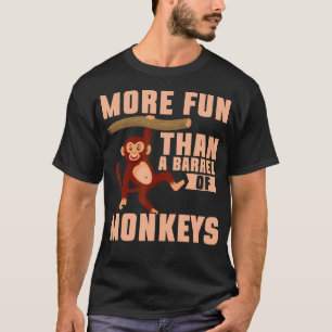 Camiseta Más Divertido Que Un Barril De Monos