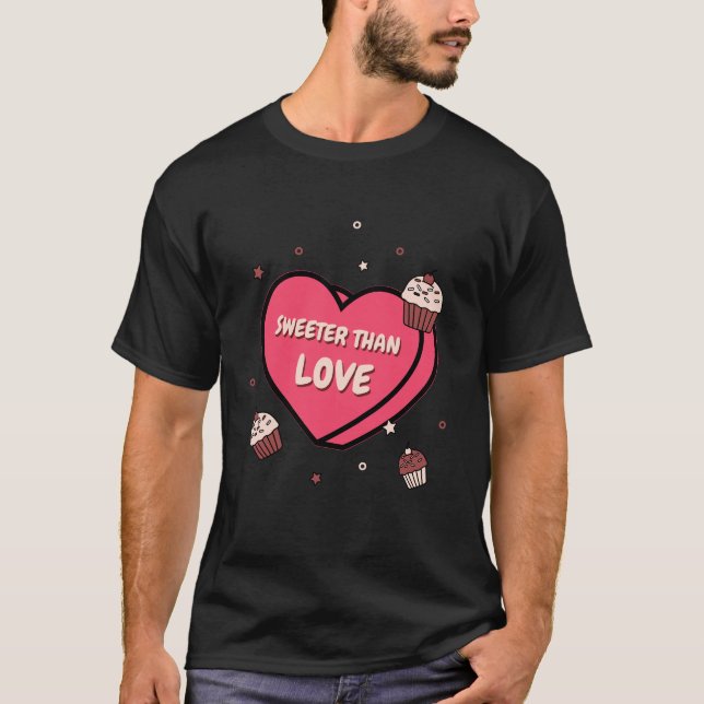 Camiseta Más dulce que el pastel de amor (Anverso)