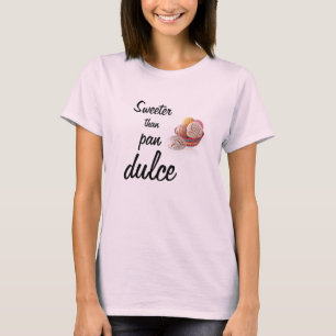 Camiseta Más dulce que la cacerola Dulce.