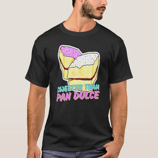Camiseta Más dulce que Pan Dulce Latinx Pan Marranit (Anverso)
