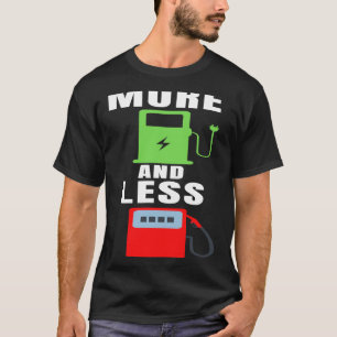 Camiseta Más Eléctrico Y Menos Gas, Orgulloso Propietario D