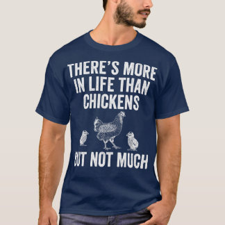Camiseta Más en la vida que las gallinas divertidas pollita
