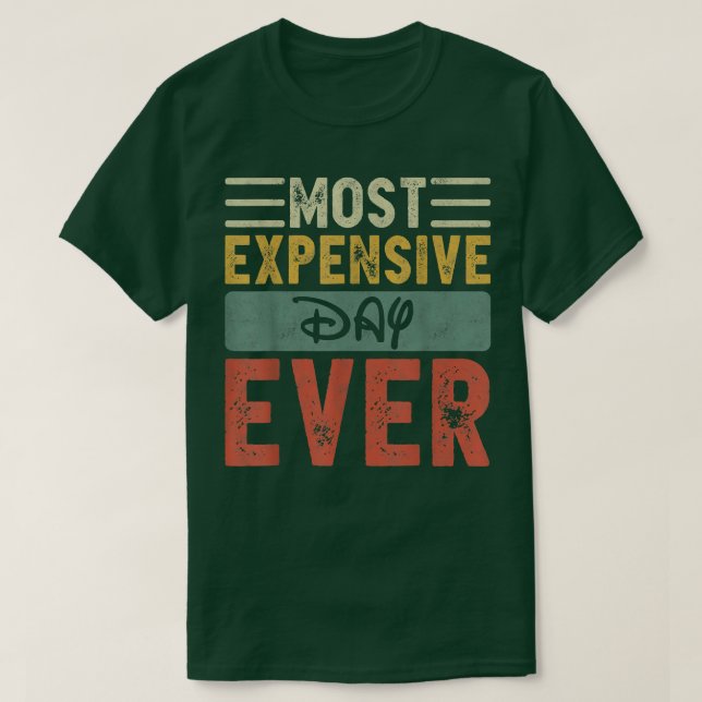 Camiseta Más Epensivo Día de vacaciones Viajes Funny Sayin (Diseño del anverso)