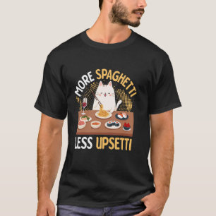 Camiseta Más Espaguetis Menos Gato Upsetti