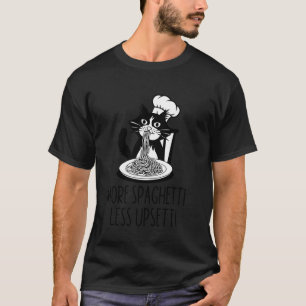Camiseta Más Espaguetis Menos Upsetti Gato Divertido Amante