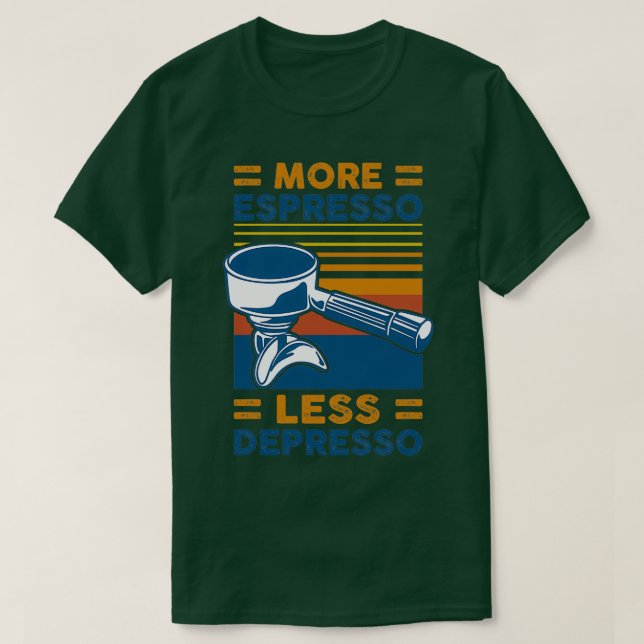 CAMISETA MÁS ESPRESSO MENOS DEPRESO 10 (Diseño del anverso)