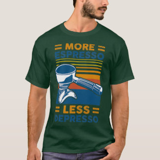 CAMISETA MÁS ESPRESSO MENOS DEPRESO 10