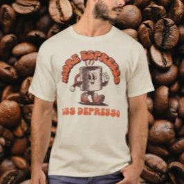 Camiseta Más Espresso Menos Depresso