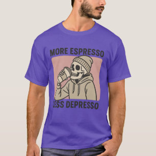 Camiseta Más Espresso Menos Depresso Amante del Café