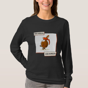 Camiseta Más Espresso Menos Depresso Café Mañana Esencial