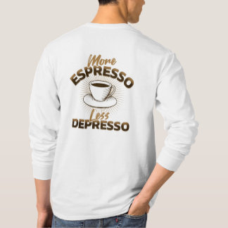 Camiseta Más Espresso Menos Depresso – Diseño de cita de ca