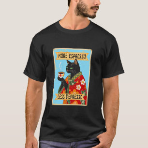 Camiseta Más Espresso Menos Depresso Kimono Gato Negro Café