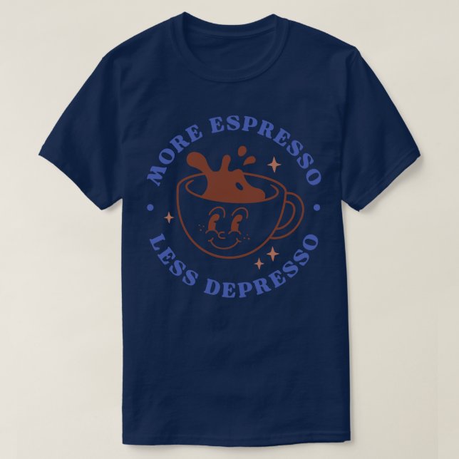 Camiseta Más expreso menos depresso (Diseño del anverso)