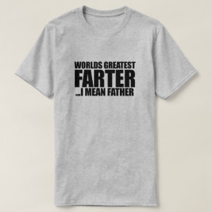 Camiseta Más Farter del mundo me refiero a padre