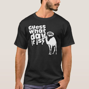 Camiseta Más feliz que un camello el día de chepa