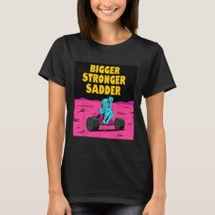 Camiseta Más fuerte aún es la construcción de un cuerpo de