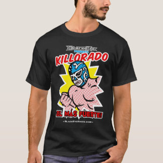 Camiseta Mas Fuerte - OSCURIDAD de Killorado
