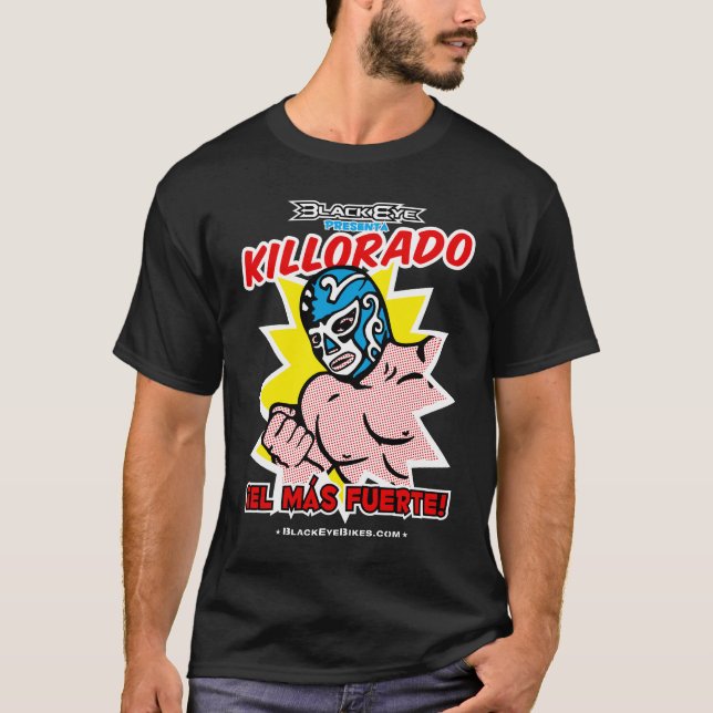 Camiseta Mas Fuerte - OSCURIDAD de Killorado (Anverso)