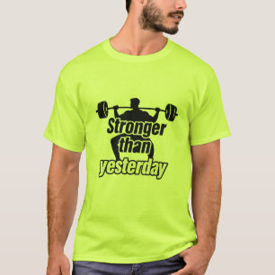 Camiseta Más Fuerte Que Ayer Gimnasio de Levantamiento de P