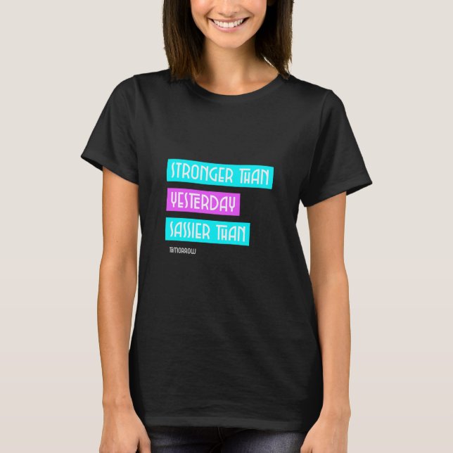 Camiseta Más Fuerte Que Ayer Más Que Mañana (Anverso)