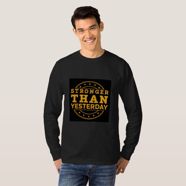Camiseta Más Fuerte Que Ayer | Motivación Diaria de Crecimi (Anverso completo)