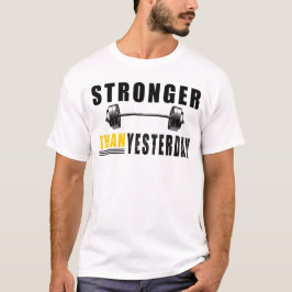 Camiseta Más fuerte que ayer Motivacional