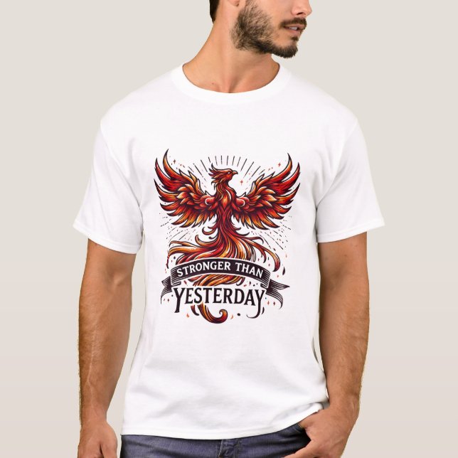 Camiseta Más Fuerte Que Ayer Phoenix T-Shirt (Anverso)
