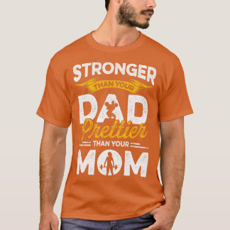 Camiseta Más Fuerte Que El Cuerpo De Tu Papá