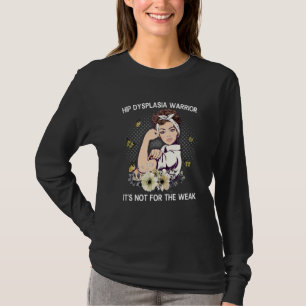 Camiseta Más fuerte que la displasia de la cadera Sensibili