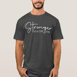 Camiseta Más fuerte que la tormenta Divertida Inspiración M