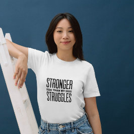Camiseta Más fuerte que mis luchas