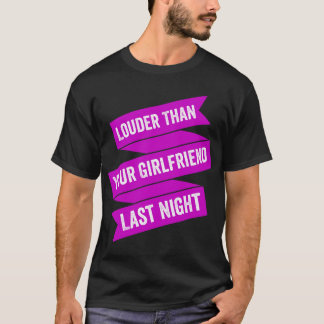 Camiseta Más fuerte que tu novia anoche