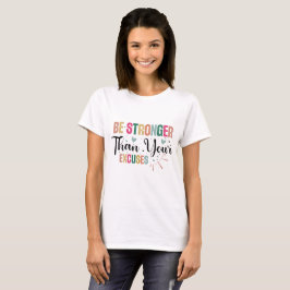 Camiseta Más Fuerte Que Tu Oferta Motivacional De Excusas