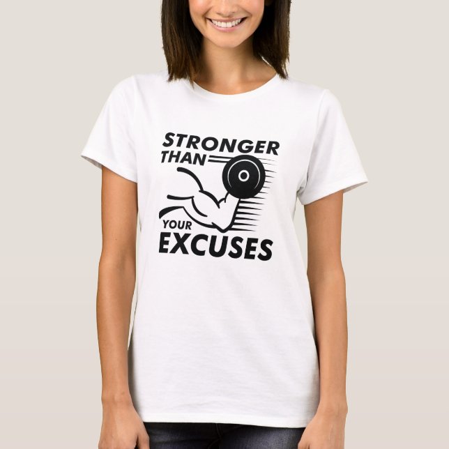 Camiseta Más Fuerte Que Tus Excusas (Anverso)