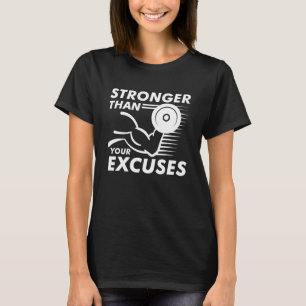 Camiseta Más Fuerte Que Tus Excusas