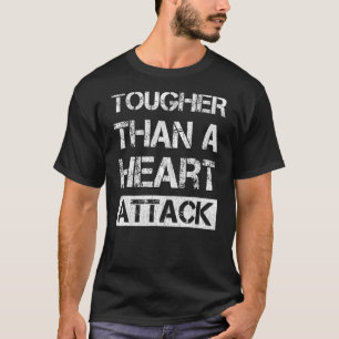 Camiseta Más fuerte que un sobreviviente de un ataque cardí